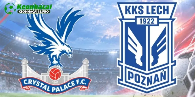 Đánh giá phong độ thi đấu của Crystal Palace vs Lech Poznan