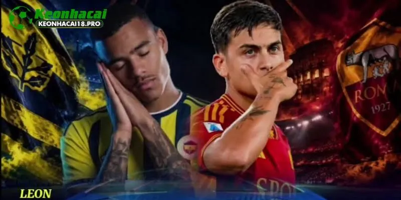 Tương quan sức mạnh và phong độ hiện tại Fenerbahce vs AS Roma